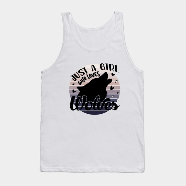 Just a girl who loves Wolves 6 Tank Top by Disentangled